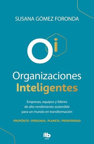 ORGANIZACIONES INTELIGENTES | 9788413142463 | GÓMEZ FORONDA, SUSANA