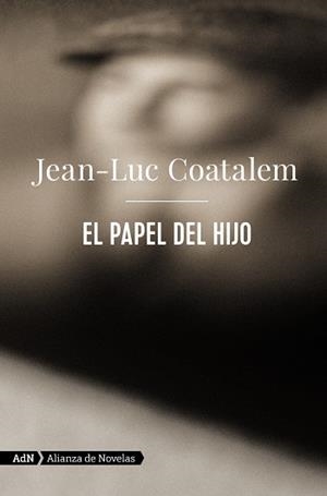PAPEL DEL HIJO, EL | 9788413622194 | COATALEM, JEAN-LUC