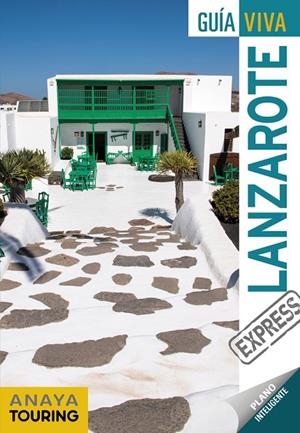 LANZAROTE : GUÍA VIVA EXPRESS [2021] | 9788491581796 | MARTÍNEZ I EDO, XAVIER