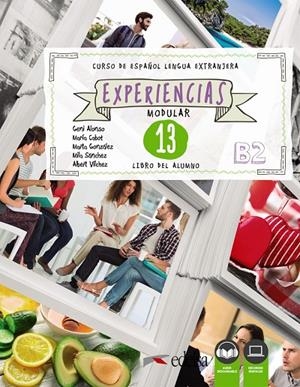 EXPERIENCIAS 13 (B2). LIBRO DEL ALUMNO | 9788490814642 | ALONSO ARIJA, EUGENIA / CABOT CARDOSO, MARÍA PILAR / VÍLCHEZ VELEDA, ALBERTO / GONZÁLEZ GASPAR, MART