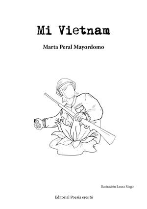 MI VIETNAM | 9788417754839 | PERAL MAYORDOMO, MARTA