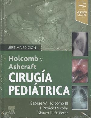 HOLCOMB Y ASHCRAFT. CIRUGÍA PEDIÁTRICA | 9788491138334