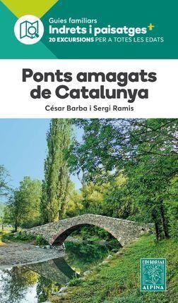 PONTS AMAGATS DE CATALUNYA | 9788480908580 | BARBA, CÉSAR / RAMIS, SERGI