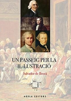 PASSEIG PER LA IL·LUSTRACIÓ, UN | 9788412317930 | DE BROCA, SALVADOR
