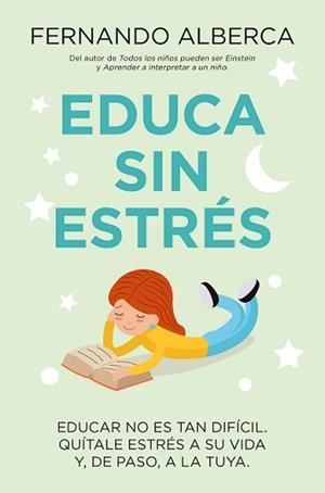 EDUCA SIN ESTRÉS | 9788415943952 | ALBERCA DE CASTRO, FERNANDO