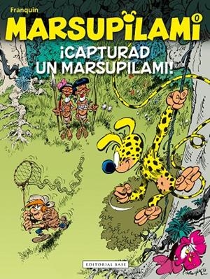 MARSUPILAMI 00 : ¡CAPTURAD UN MARSUPILAMI! | 9788417760946 | FRANQUIN, ANDRE