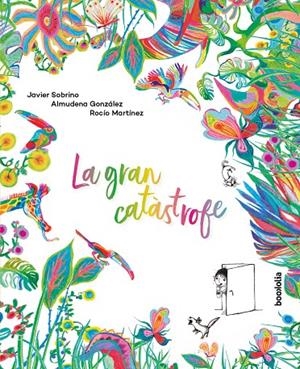GRAN CATÀSTROFE, LA | 9788418284212 | GONZALEZ / SOBRINO