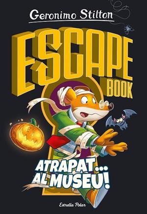 ESCAPE BOOK STILTON. ATRAPAT... AL MUSEU! | 9788418443787 | STILTON, GERONIMO