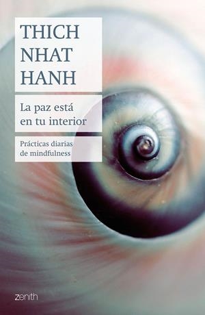 PAZ ESTÁ EN TU INTERIOR, LA | 9788408237013 | HANH, THICH NHAT