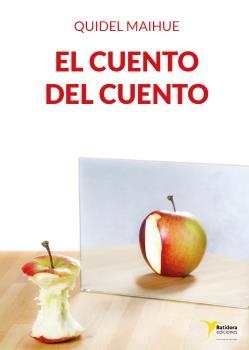 CUENTO DEL CUENTO | 9788412042399 | MAIHUE, QUIDEL