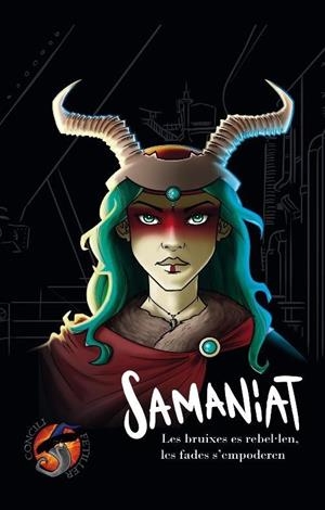 SAMANIAT. LES BRUIXES ES REBEL·LEN, LES FADES S'EMPODEREN | 9788412159233 | G. OSET, SERGI/HERRERO  BOSCH, ANTONI/GÓMEZ SIMÓ, DAVID/COTES ARGELICH, EDGAR/ARMANGUÉ JORBA, SÍLVIA