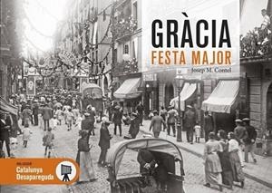 GRÀCIA FESTA MAJOR | 9788418243572 | CONTEL, JOSEP M.