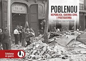 POBLENOU REPÚBLICA, GUERRA CIVIL I POSTGUERRA | 9788418243424 | LUQUE, JOAN CARLES / FOSSAS, JORDI