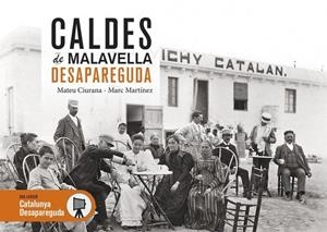 CALDES DE MALAVELLA DESAPAREGUDA | 9788418243509 | MARTÍNEZ COMAS, MARC / CIURANA, MATEU