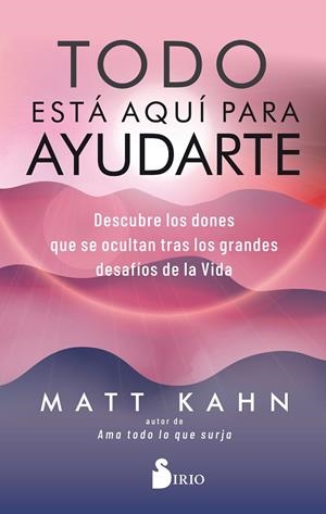 TODO ESTÁ AQUÍ PARA AYUDARTE | 9788418000478 | KAHN, MATT