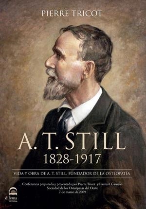 A. T. STILL 1828 -1917 | 9788498275155 | TRICOT, PIERRE