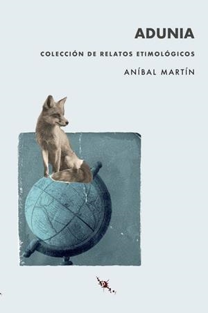 ADUNIA | 9788412250633 | MARTÍN, ANÍBAL