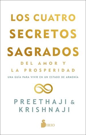 CUATRO SECRETOS SAGRADOS DEL AMOR Y DE LA PROSPERIDAD | 9788418531095 | PREETHAJI / KRISHNAJI