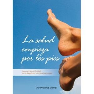 SALUD EMPIEZA POR LOS PIES, LA | 9788420306483 | MORRAL RUIZ, VYCTORYA