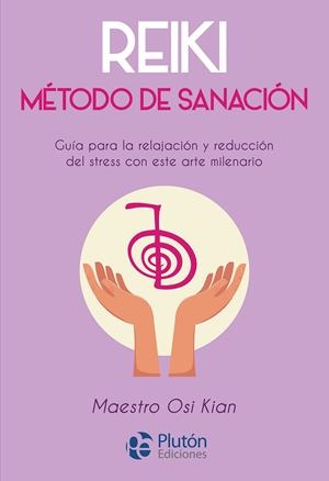 REIKI METODO DE SANACIÓN | 9788417079826 | KIAN, OSI