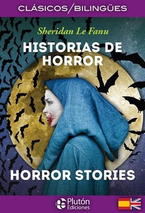 HISTORIAS DE HORROR / HORROR STORIES | 9788417079543 | LE FANU, SHERIDAN
