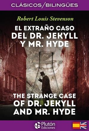 EXTRAÑO CASO DEL DR JEKYLL Y MR HYDE, EL / THE STRANGE CASE OF JEKYL AND MR. HYDE | 9788494510441 | STEVENSON, ROBERT LOUIS