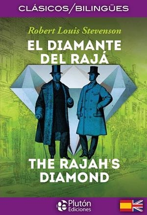 DIAMANTE DEL RAJA, EL / THE RAJAH'S DIAMOND | 9788494639920 | STEVENSON, ROBERT LOUIS
