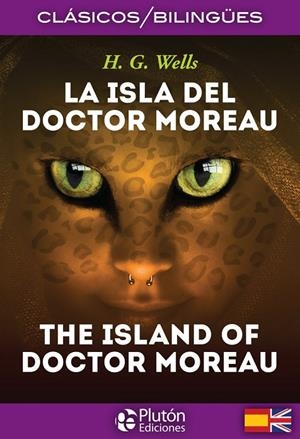 ISLA DEL DR MOREAU, LA /  THE ISLAND OF DOCTOR MOREAU | 9788417928261 | WELLS, H. G.