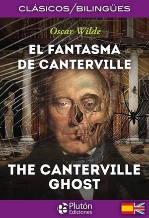 FANTASMA DE CANTERVILLE, EL / THE CANTERVILLE GHOST | 9788415089940 | WILDE, OSCAR