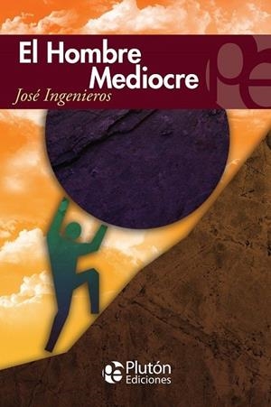 HOMBRE MEDIOCRE, EL | 9788417477318 | INGENIEROS, JOSE