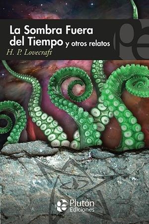 SOMBRA FUERA DEL TIEMPO Y OTROS RELATOS, LA | 9788415089704 | LOVECRAFT, H. P.