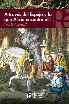 A TRAVES DEL ESPEJO Y LO QUE ALICIA ENCONTRO ALLÍ | 9788415089995 | CARROLL, LEWIS