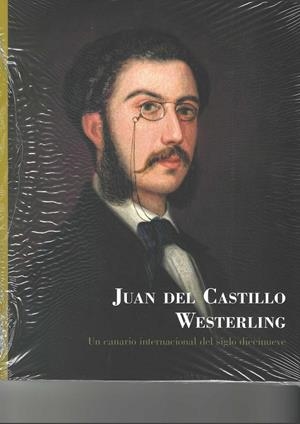 JUAN DEL CASTILLO WESTERLING : UN CANARIO INTERNACIONAL DEL SIGLO | 9788413530383 | COORD. GONZALEZ, FRANK