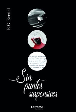 SIN PUNTOS SUSPENSIVOS | 9788418585395 | BERRIEL, R. G.