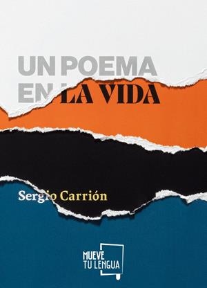 POEMA EN LA VIDA, UN | 9788417938222 | CARRIÓN, SERGIO