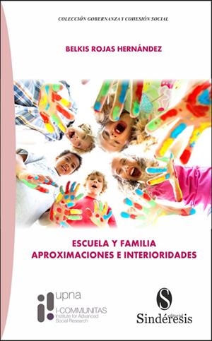 ESCUELA Y FAMILIA. APROXIMACIONES E INTERIORIDADES | 9788418206627 | ROJAS HERNANDEZ, BELKIS