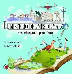 MISTERIO DEL MES DE MARZO, EL | 9788412259841 | LOLUNA, MIREN / SÁENZ, VERÓNICA