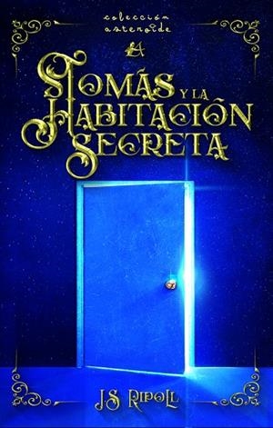 TOMÁS Y LA HABITACIÓN SECRETA | 9788418544149 | S. RIPOLL, J.