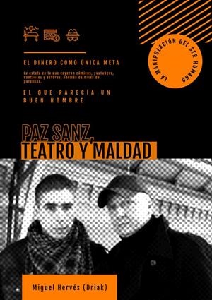 PACO SANZ, TEATRO Y MALDAD | 9788418460708 | HERVÉS (DRIAK), MIGUEL