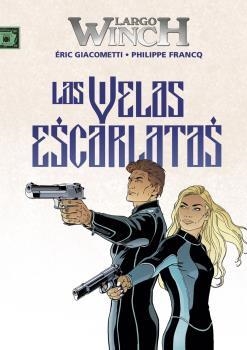 LARGO WINCH 22 : LAS VELAS ESCARLATAS | 9788467944631 | FRANCQ / GIACOMETTI