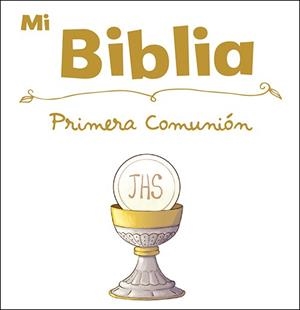 MI BIBLIA. ESPECIAL PRIMERA COMUNIÓN | 9788428559676 | VARIOS AUTORES