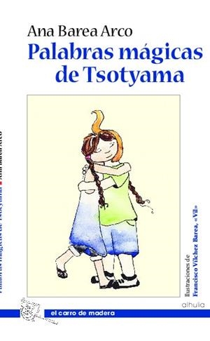 PALABRAS MAGICAS DE TSOTYAMA | 9788415464679 | BAREA ARCO, ANA