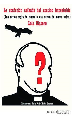 CONFESIÓN NEFANDA DEL ASESINO IMPROBABLE, LA | 9788494686122 | CLAVERO, LOLA