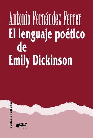 LENGUAJE POETICO DE EMILY DICKINSON, EL | 9788495136718 | FERNANDEZ FERRER, ANTONIO
