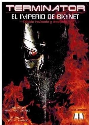 TERMINATOR : EL IMPERIO DE SKYNET | 9788460691129 | GARCIA GONZÁLEZ, MIGUEL