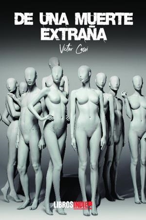 DE UNA MUERTE EXTRAÑA | 9788418112980 | CASSI, VICTOR