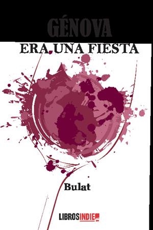 GENOVA ERA UNA FIESTA | 9788418298158 | BULAT