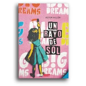 RAYO DE SOL, UN | 9788418298325 | AYLLON, VICTORIANO