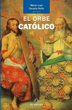 ORBE CATOLICO, EL | 9789560103789 | LUPI, MARIA / ROLLE, CLAUDIO