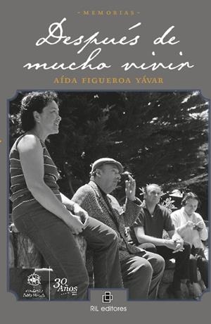 DESPUES DE MUCHO VIVIR : MEMORIAS | 9789560103802 | FIGUEROA YAVAR, AIDA